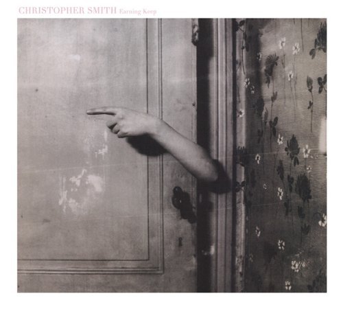 Christopher Smith/Earning Keep@Digipak